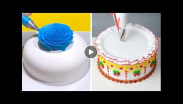 How to Make Cake Decorating Like a Pro | Simple Birthday Cake Decorating | Perfect Cake Tutorials