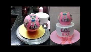 Lol Surprise Cake Design |Lol Surprise Birthday Cake | Beautiful Birthday Cake Decorating
